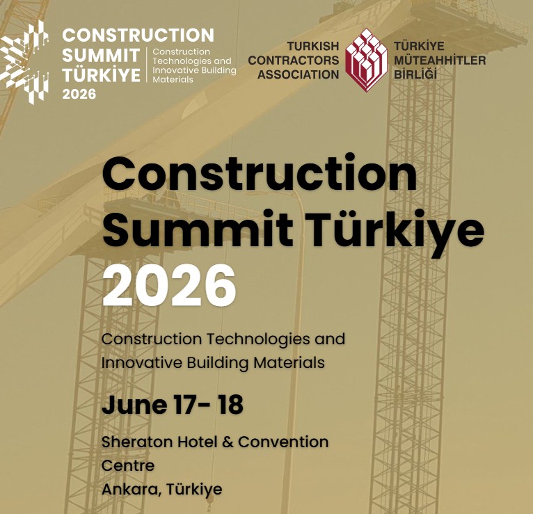 ΚΑΤΑΣΚΕΥΑΣΤΙΚΗ ΣΥΝΟΔΟΣ ΤΟΥΡΚΙΑΣ 2026 - Construction Summit Türkiye